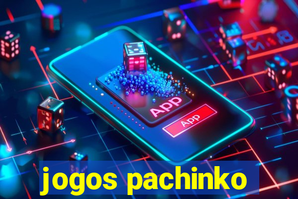 jogos pachinko
